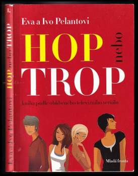 Ivo Pelant: Hop nebo trop