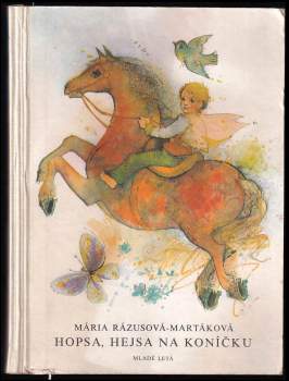 Mária Rázusová-Martáková: Hopsa, hejsa na koníčku