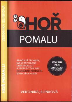 Hoř pomalu