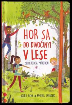 Hor sa do divočiny!