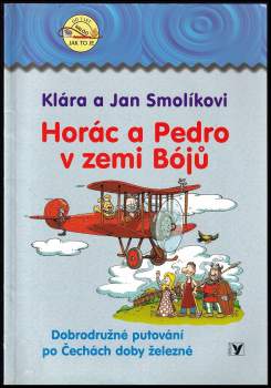 Horác a Pedro v zemi Bójů : dobrodružné putování po Čechách doby železné