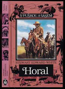 Stewart Edward White: Horal