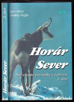 Horár Sever : poľovnícke poviedky z Liptova