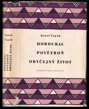 Hordubal ; Povětroň ; Obyčejný život