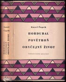 Hordubal ; Povětroň ; Obyčejný život - Karel Čapek (1956, Československý spisovatel) - ID: 664746