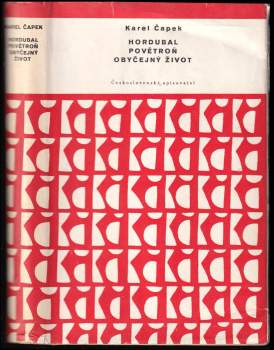 Karel Čapek: Hordubal ; Povětroň ; Obyčejný život