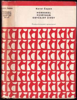 Hordubal ; Povětroň ; Obyčejný život