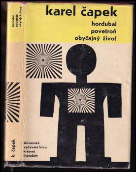 Hordubal ; Povetroň ; Obyčajný život