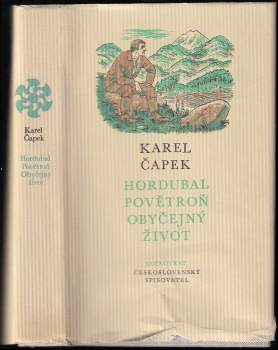 Karel Čapek: Hordubal ; Povětroň ; Obyčejný život