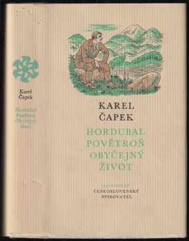 Hordubal ; Povětroň ; Obyčejný život