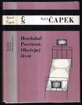 Hordubal ; Povětroň ; Obyčejný život