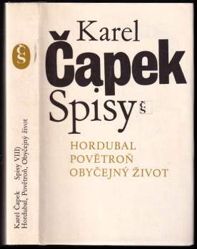 Hordubal ; Povětroň ; Obyčejný život