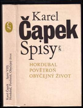 Hordubal ; Povětroň ; Obyčejný život