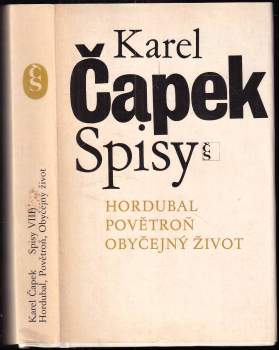 Hordubal ; Povětroň ; Obyčejný život