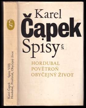 Karel Čapek: Hordubal ; Povětroň ; Obyčejný život
