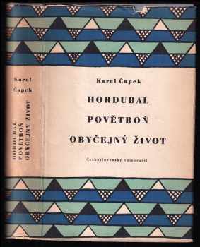 Hordubal ; Povětroň ; Obyčejný život - Karel Čapek (1956, Československý spisovatel) - ID: 254395