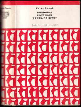 Karel Čapek: Hordubal ; Povětroň ; Obyčejný život