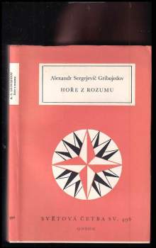 Aleksandr Sergejevič Gribojedov: Hoře z rozumu