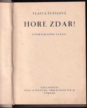 Vlasta Štáflová: Hore zdar!