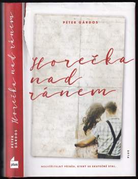 Péter Gárdos: Horečka nad ránem