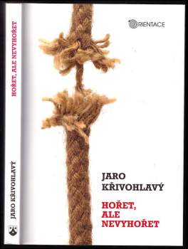 Hořet, ale nevyhořet