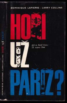 Larry Collins: Hoří už Paříž?