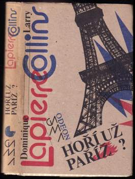 Larry Collins: Hoří už Paříž?