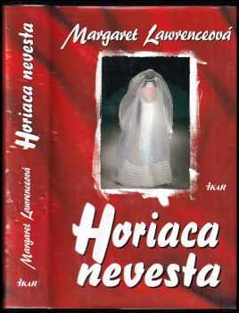 Margaret Lawrence: Horiaca nevesta