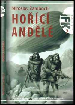 Miroslav Žamboch: Hořící andělé