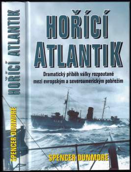 Spencer Dunmore: Hořící Atlantik