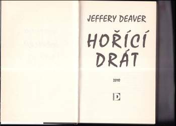 Jeffery Deaver: Hořící drát
