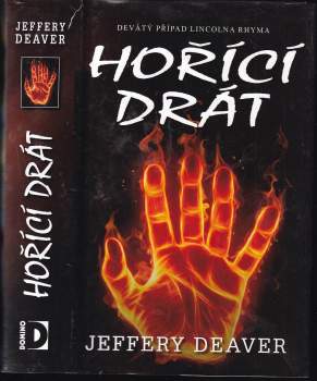 Jeffery Deaver: Hořící drát