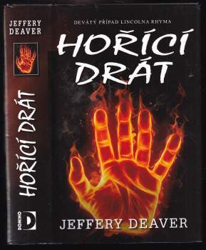 Jeffery Deaver: Hořící drát