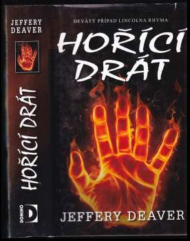 Jeffery Deaver: Hořící drát