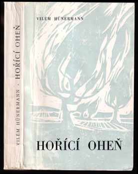 Wilhelm Hünermann: Hořící oheň