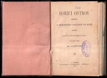 Louis Boussenard: Hořící ostrov : Rom z posledních událostí na Kubě.