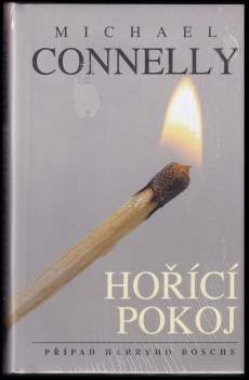 Michael Connelly: Hořící pokoj