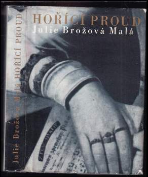 Julie Brožová-Malá: Hořící proud