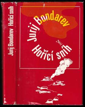 Jurij Vasil'jevič Bondarev: Hořící sníh