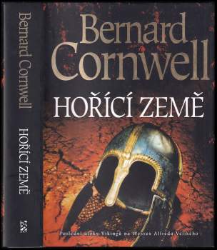 Hořící země : království Alfreda Velikého - [5]c Bernard Cornwell; přeložil Jiří Beneš