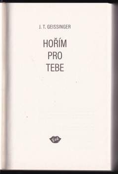 J. Geissinger,: Hořím pro tebe