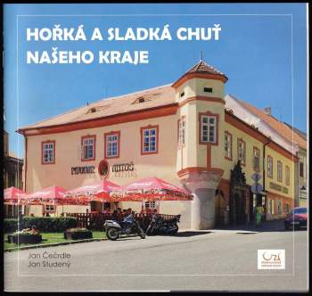 Hořká a sladká chuť našeho kraje