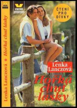 Lenka Lanczová: Hořká chuť lásky