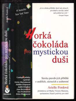 Arielle Ford: Horká čokoláda pro mystickou duši