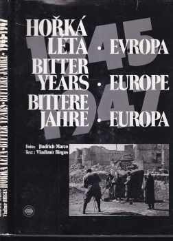 Vladimir Birgus: Hořká léta : Evropa 1945 - 1947