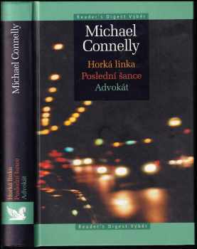 Horká linka + Poslední šance + Advokát