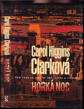 Horká noc - Carol Higgins Clark (2009, BB art) - ID: 812554