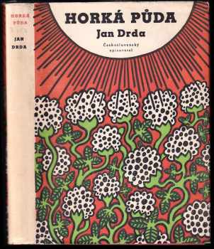 Horká půda - Jan Drda (1955, Československý spisovatel) - ID: 348453