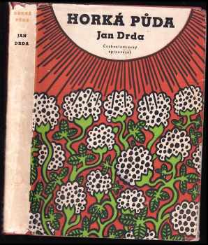 Horká půda - Jan Drda (1955, Československý spisovatel) - ID: 575957