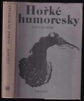 Hořké humoresky - Anton Pavlovič Čechov (1980, Lidové nakladatelství) - ID: 66276